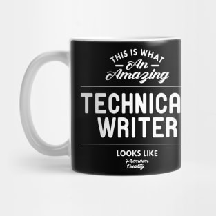 Technical Writer - This is what an amazing technical writer looks like Mug